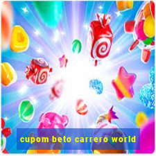 cupom beto carrero world